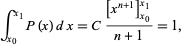  int_(x_0)^(x_1)P(x)dx=C([x^(n+1)]_(x_0)^(x_1))/(n+1)=1, 