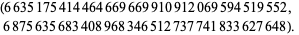  (6635175414464669669910912069594519552, 
 6875635683408968346512737741833627648). 