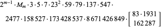  2^(m-1)·M_m·3·5·7·23^2·59·79·137·547·2477·158527·173428537·8671426849·[83·1931; 162287]  