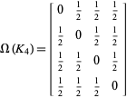 Omega(K_4)=[0 1/2 1/2 1/2; 1/2 0 1/2 1/2; 1/2 1/2 0 1/2; 1/2 1/2 1/2 0] 