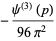 -(psi^((3))(p))/(96pi^2)