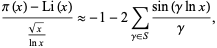  (pi(x)-Li(x))/((sqrt(x))/(lnx)) approx -1-2sum_(gamma in S)(sin(gammalnx))/gamma, 