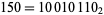 150=10010110_2