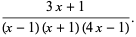  (3x+1)/((x-1)(x+1)(4x-1)). 