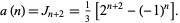  a(n)=J_(n+2)=1/3[2^(n+2)-(-1)^n]. 