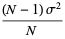 ((N-1)sigma^2)/N