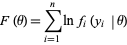  F(theta)=sum_(i=1)^nlnf_i(y_i|theta) 