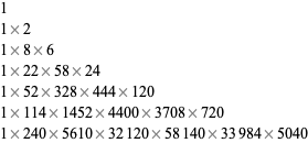  1
1 2
1 8 6
1 22 58 24
1 52 328 444 120
1 114 1452 4400 3708 720
1 240 5610 32120 58140 33984 5040 