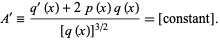  A^'=(q^'(x)+2p(x)q(x))/([q(x)]^(3/2))=[constant]. 