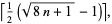 [1/2(sqrt(8n+1)-1)],