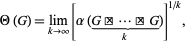  Theta(G)=lim_(k->infty)[alpha(G□AdjustmentBox[x, BoxMargins -> {{-0.65, 0.13913}, {-0.5, 0.5}}, BoxBaselineShift -> -0.1]...□AdjustmentBox[x, BoxMargins -> {{-0.65, 0.13913}, {-0.5, 0.5}}, BoxBaselineShift -> -0.1]G_()_(k))]^(1/k), 