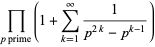 product_(p prime)(1+sum_(k=1)^(infty)1/(p^(2k)-p^(k-1)))