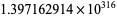 1.397162914×10^(316)