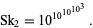  Sk_2=10^(10^(10^(10^3))). 