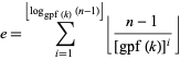  e=sum_(i=1)^(|_log_(gpf(k))(n-1)_|)|_(n-1)/([gpf(k)]^i)_| 