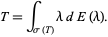  T=int_(sigma(T))lambdadE(lambda). 