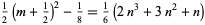  1/2(m+1/2)^2-1/8=1/6(2n^3+3n^2+n) 