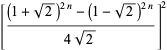 [((1+sqrt(2))^(2n)-(1-sqrt(2))^(2n))/(4sqrt(2))]^2