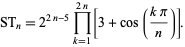  ST_n=2^(2n-5)product_(k=1)^(2n)[3+cos((kpi)/n)]. 