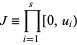  J=product_(i=1)^s[0,u_i) 