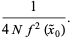 1/(4Nf^2(x^~_0)).