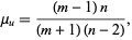  mu_u=((m-1)n)/((m+1)(n-2)), 