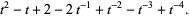 t^2-t+2-2t^(-1)+t^(-2)-t^(-3)+t^(-4).