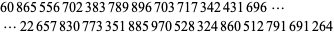  60865556702383789896703717342431696... 
 ...22657830773351885970528324860512791691264 