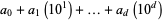 a_0+a_1(10^1)+...+a_d(10^d)