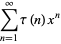 sum_(n=1)^(infty)tau(n)x^n