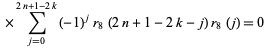  ×sum_(j=0)^(2n+1-2k)(-1)^jr_8(2n+1-2k-j)r_8(j)=0  