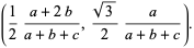  (1/2(a+2b)/(a+b+c),(sqrt(3))/2a/(a+b+c)). 