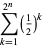 sum_(k=1)^(2^n)(1/2)^k