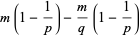 m(1-1/p)-m/q(1-1/p)