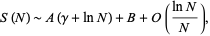  S(N)∼A(gamma+lnN)+B+O((lnN)/N), 