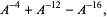 A^(-4)+A^(-12)-A^(-16),