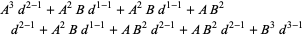 A^3d^(2-1)+A^2Bd^(1-1)+A^2Bd^(1-1)+AB^2d^(2-1)+A^2Bd^(1-1)+AB^2d^(2-1)+AB^2d^(2-1)+B^3d^(3-1)