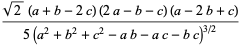 (sqrt(2)(a+b-2c)(2a-b-c)(a-2b+c))/(5(a^2+b^2+c^2-ab-ac-bc)^(3/2))