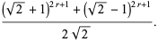 ((sqrt(2)+1)^(2r+1)+(sqrt(2)-1)^(2r+1))/(2sqrt(2)).