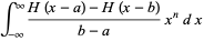 int_(-infty)^infty(H(x-a)-H(x-b))/(b-a)x^ndx