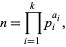  n=product_(i=1)^kp_i^(a_i), 