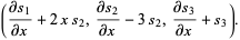 ((partials_1)/(partialx)+2xs_2,(partials_2)/(partialx)-3s_2,(partials_3)/(partialx)+s_3).