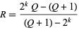  R=(2^kQ-(Q+1))/((Q+1)-2^k) 