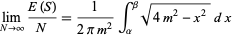  lim_(N->infty)(E(S))/N=1/(2pim^2)int_alpha^betasqrt(4m^2-x^2)dx 