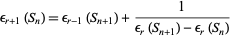  epsilon_(r+1)(S_n)=epsilon_(r-1)(S_(n+1))+1/(epsilon_r(S_(n+1))-epsilon_r(S_n)) 