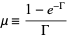  mu=(1-e^(-Gamma))/Gamma 