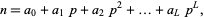  n=a_0+a_1p+a_2p^2+...+a_Lp^L, 