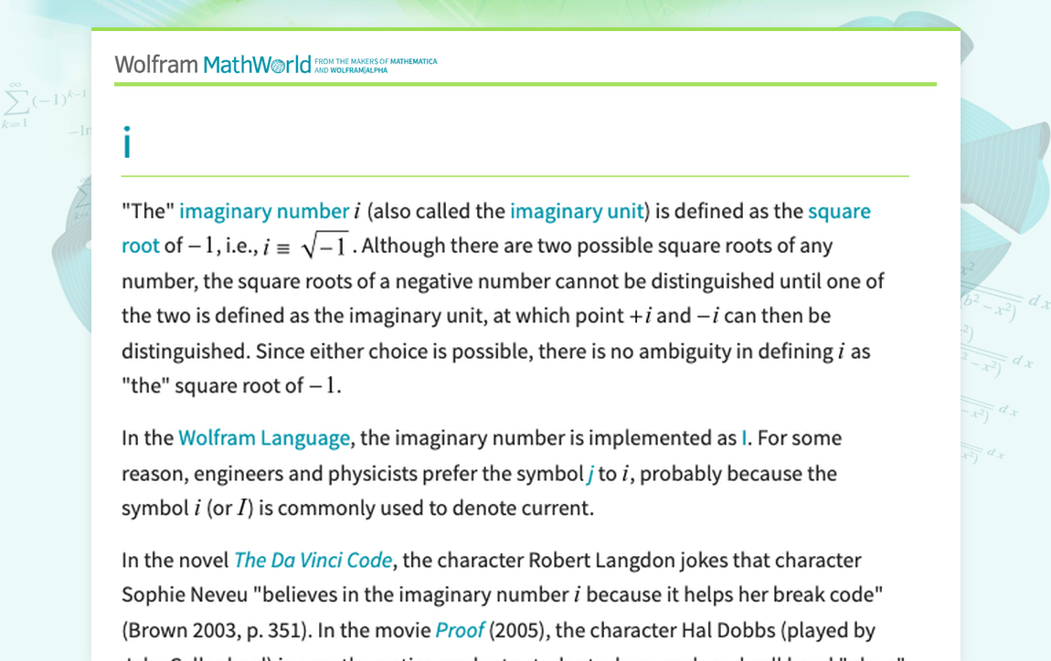 i -- from Wolfram MathWorld